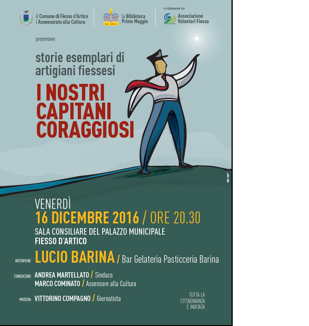 Venerdì 16/12/2016 interviene a “I nostri Capitani Coraggiosi” Lucio Barina, oltre 50 anni da encomiabile barista e gelataio a Fiesso d'Artico